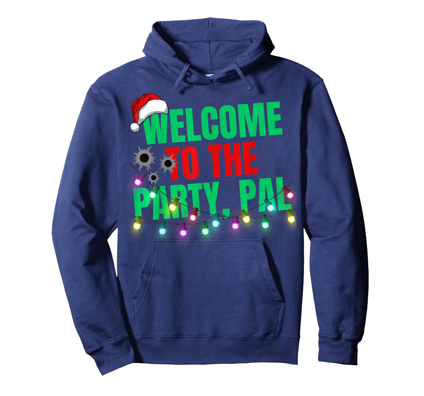 Welcome To The Party Pal Christmas Movie Festive Party Tee T-Shirt