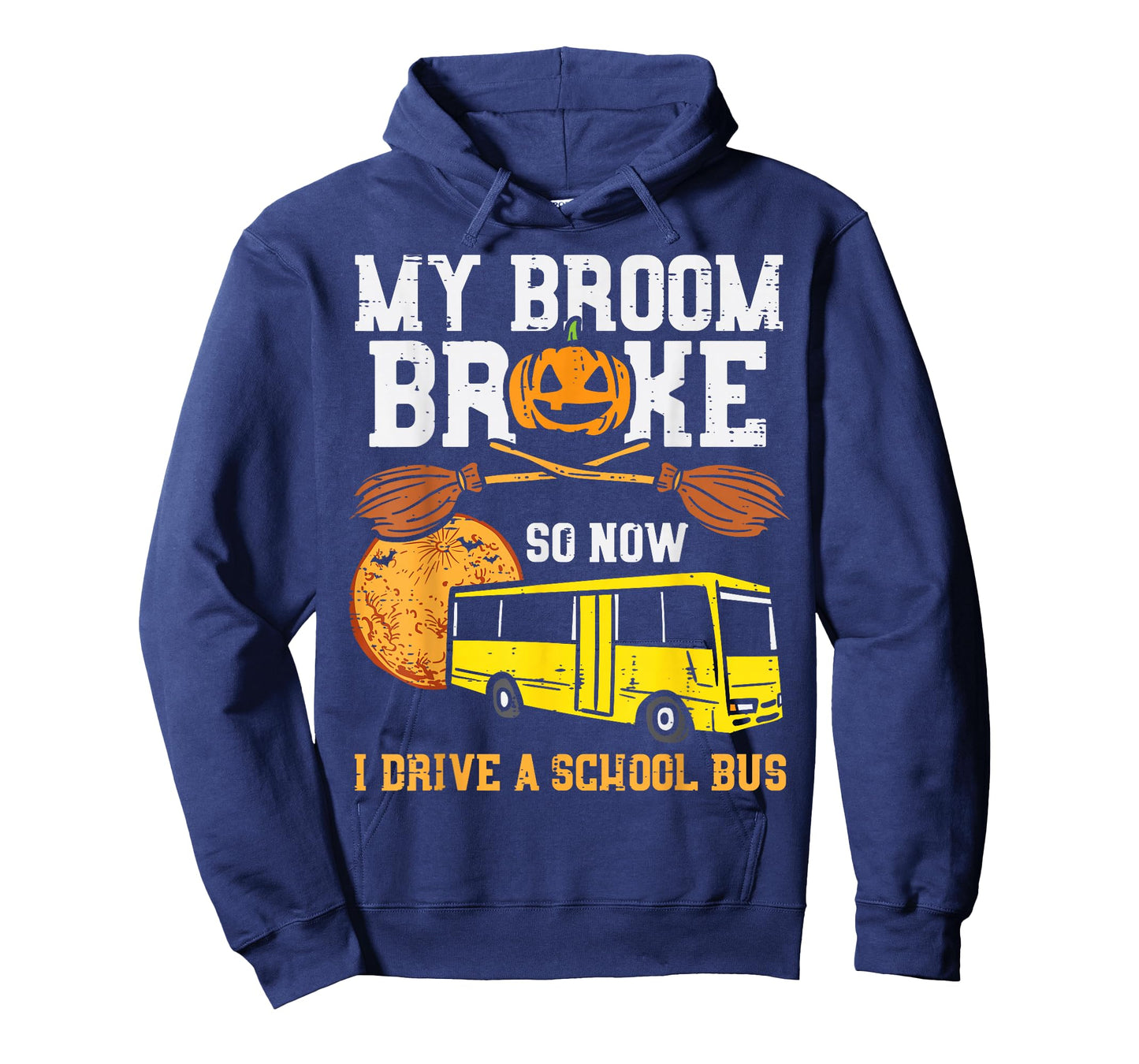 My Broom Broke I Drive School Bus Funny Halloween Driver T-Shirt