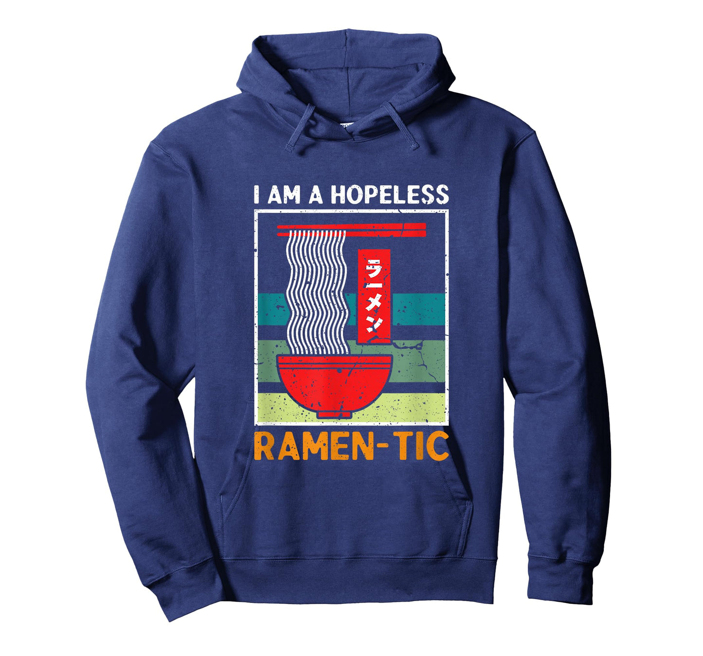I'm a Hopeless Ramen-Tic Funny Romantic Ramen Noodle T-Shirt