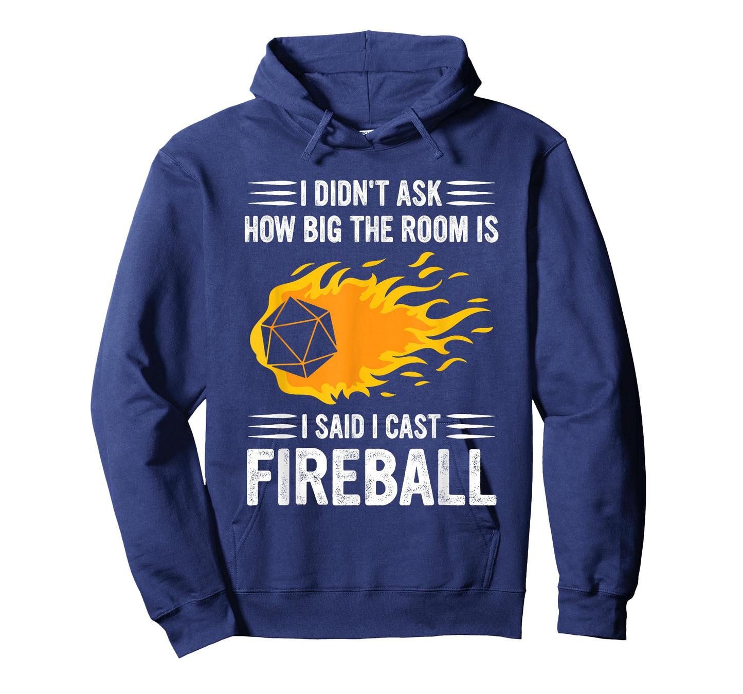I Didn't Ask How Big The Room Is Said I Cast Fireballs Quote T-Shirt