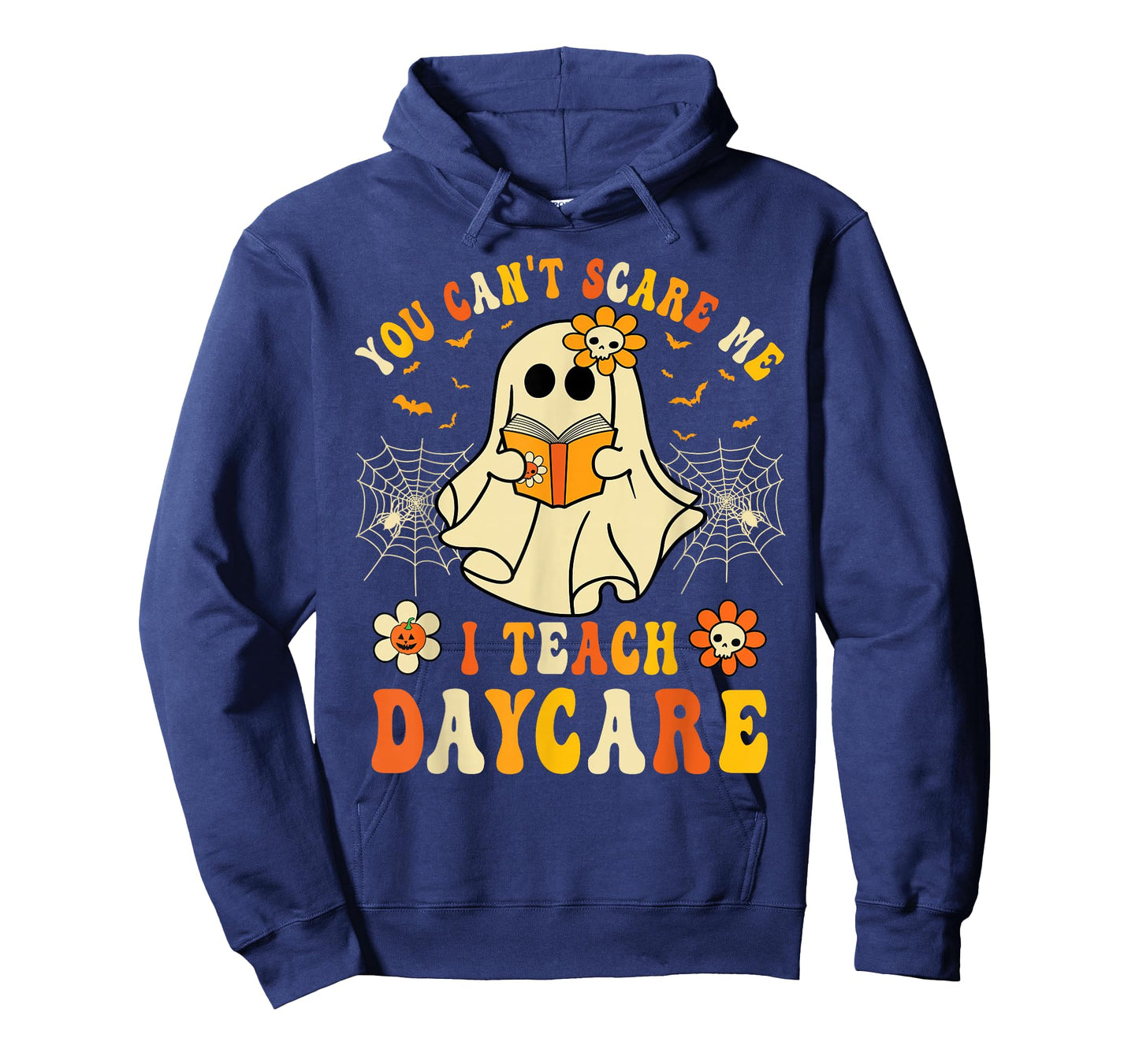 You Can’t Scare Me I Teach Daycare Teacher Halloween Ghost T-Shirt