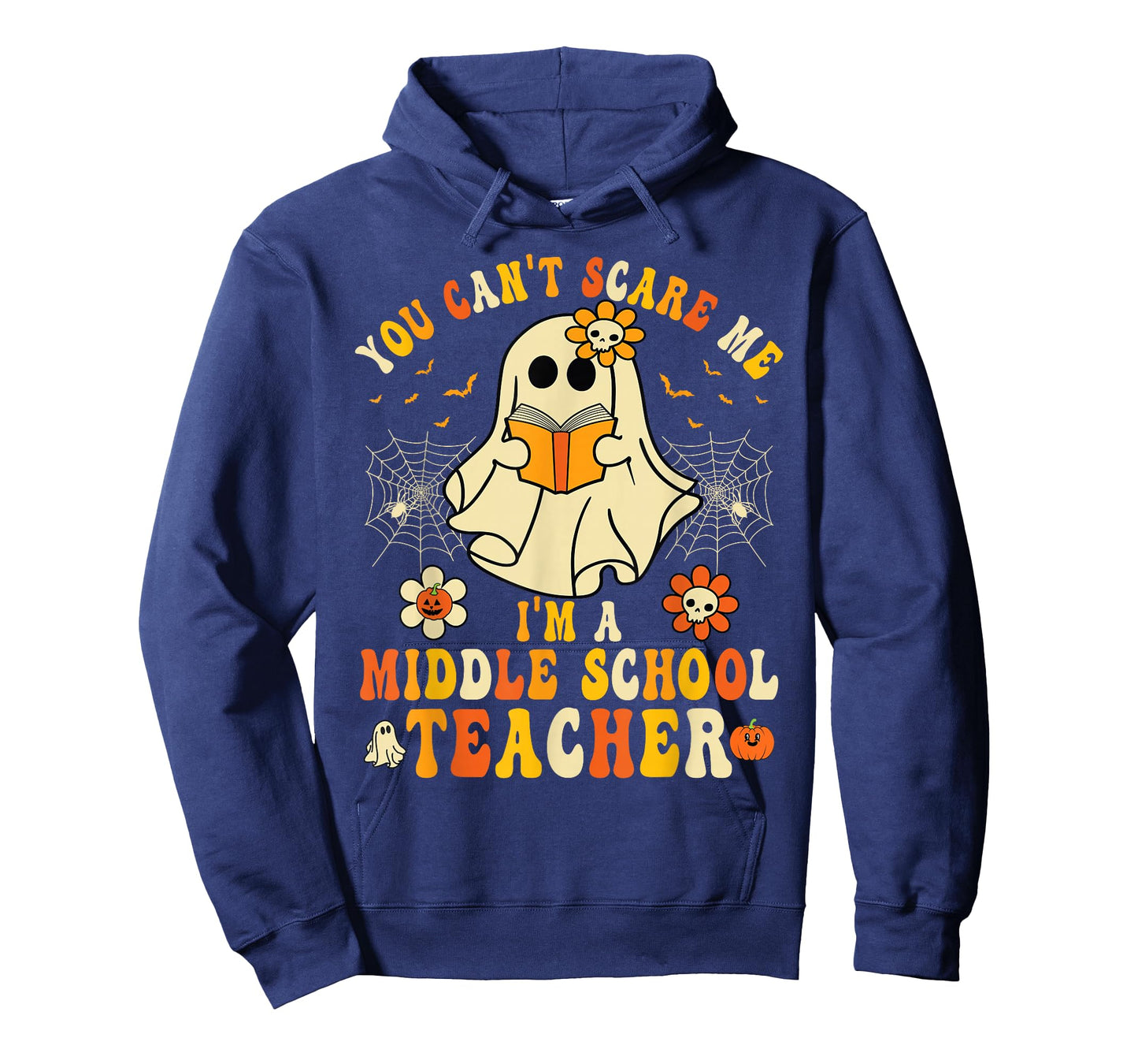 You Can't Scare Me I'm A Middle School Teacher Halloween T-Shirt