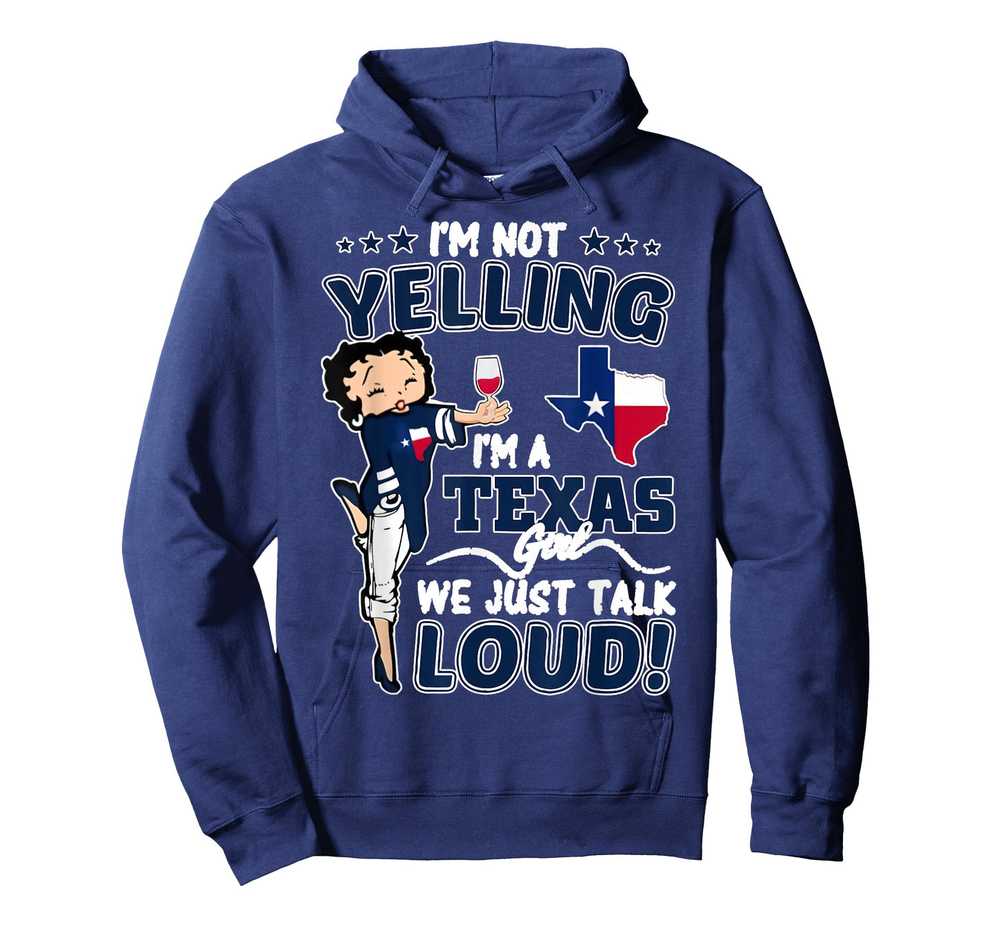 I'm Not Yelling I'm A Texas Girl We Just Talk Loud Texas Map T-Shirt