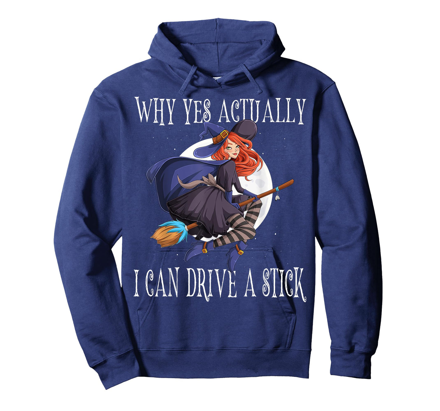 Why Yes Actually I Can Drive A Stick Witch Costume T-Shirt