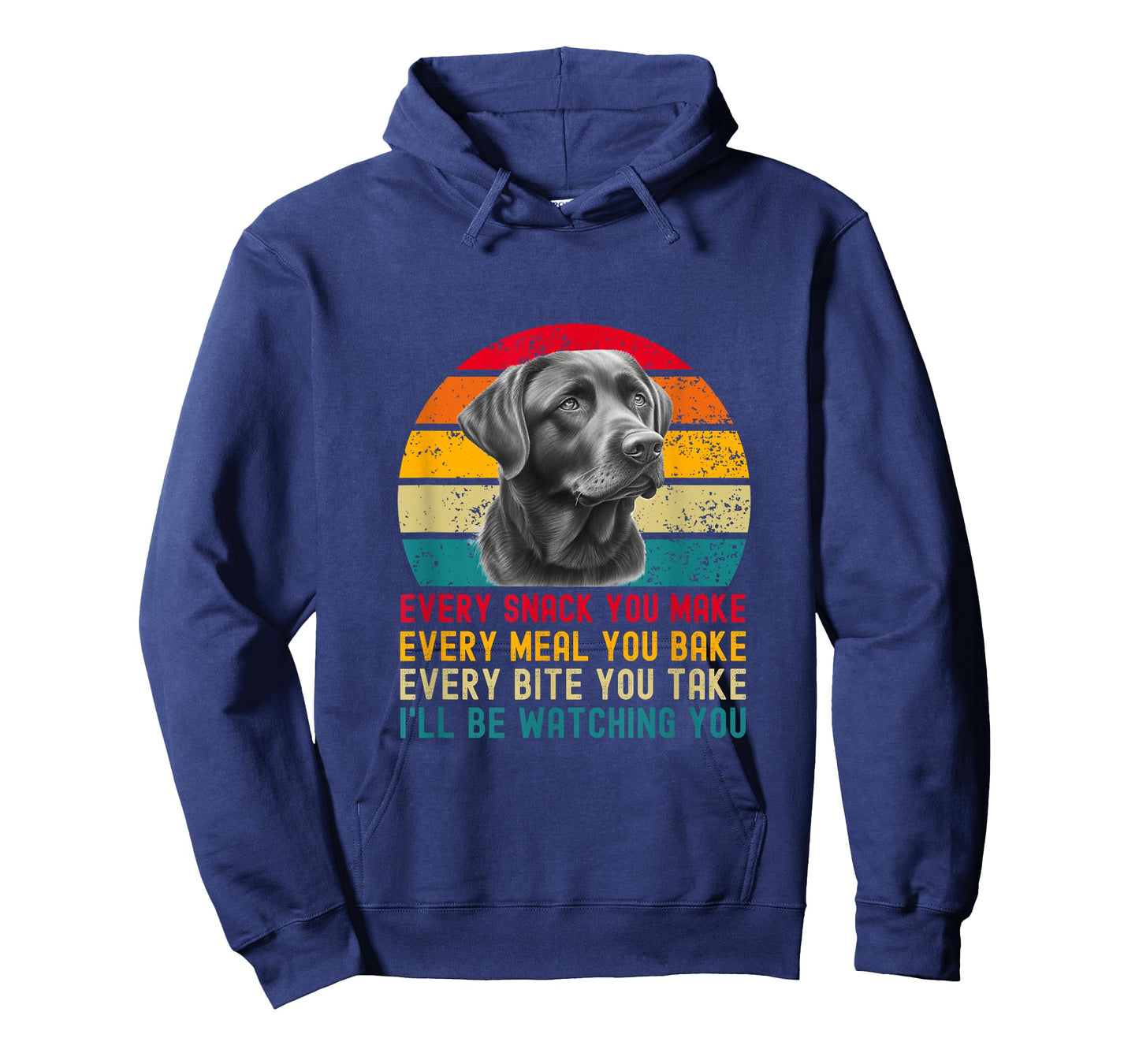 Every Snack You Make Funny Dog Black Labrador Retriever T-Shirt