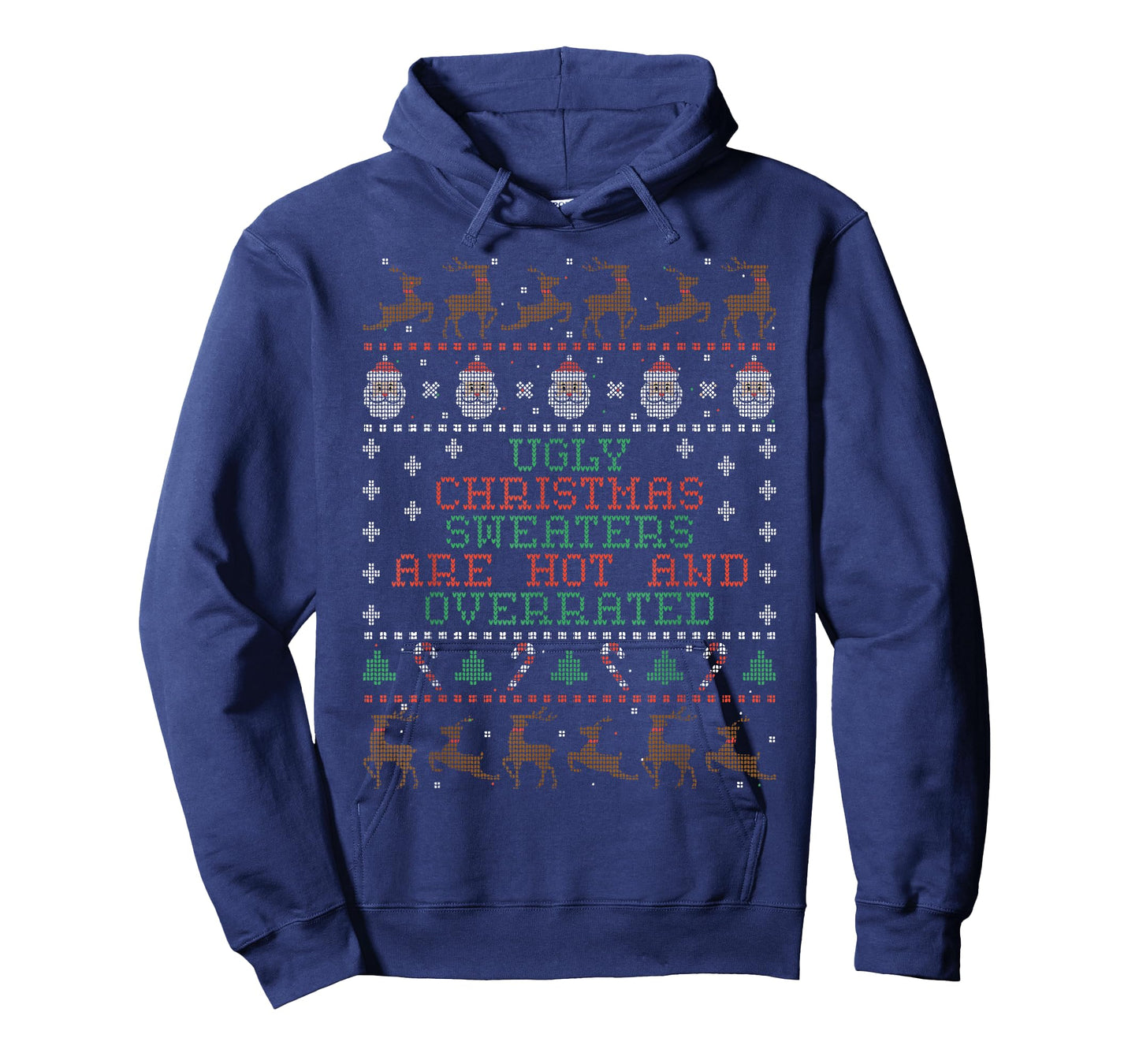 Ugly Christmas Sweaters Are Hot And Overrated T-Shirt