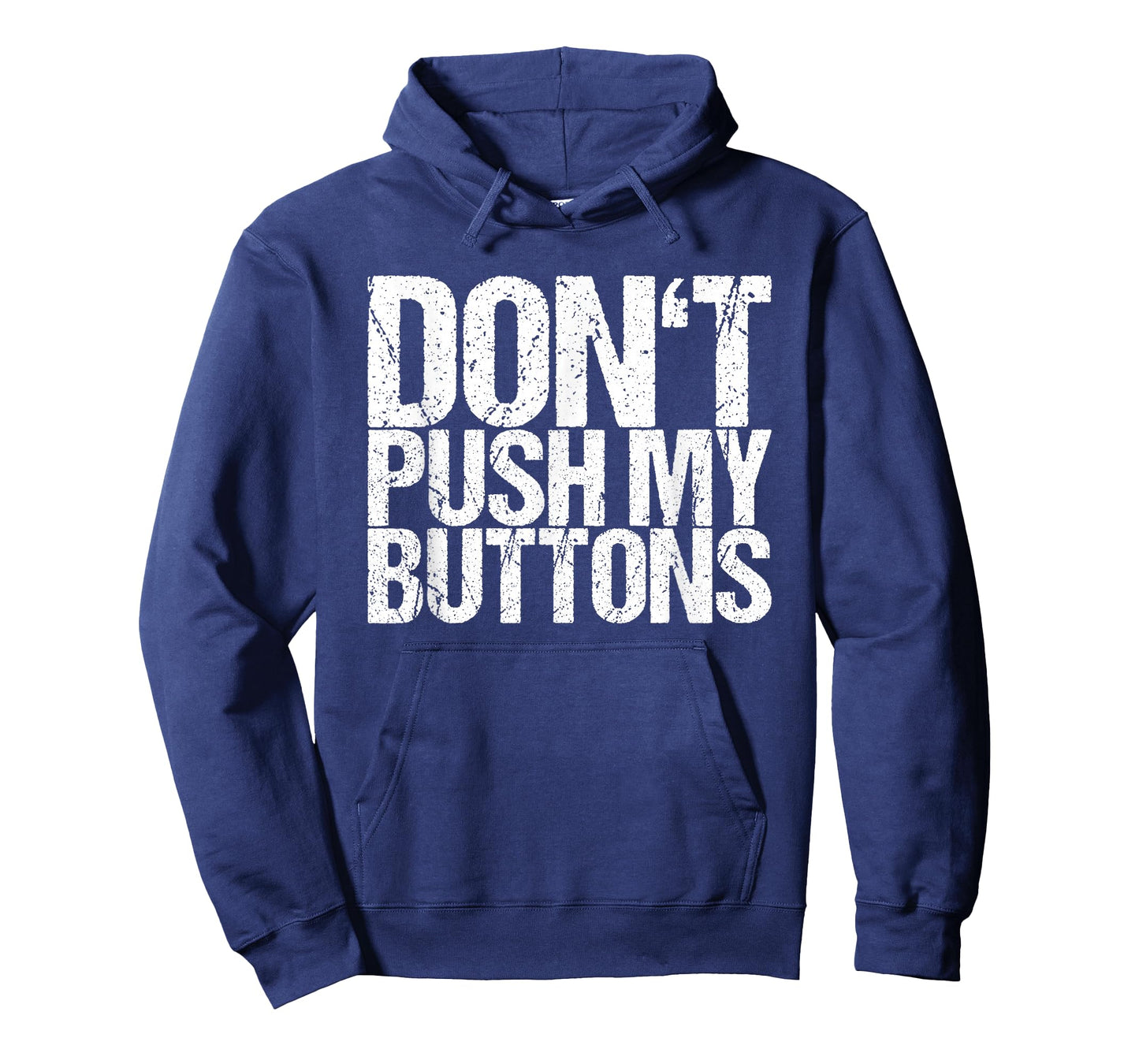 Don't Push My Buttons T-Shirt