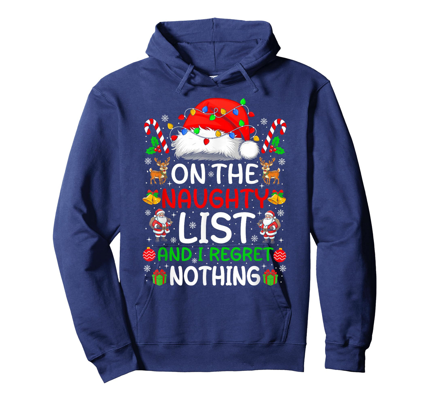 On The Naughty List and I Regret Nothing Funny Christmas T-Shirt