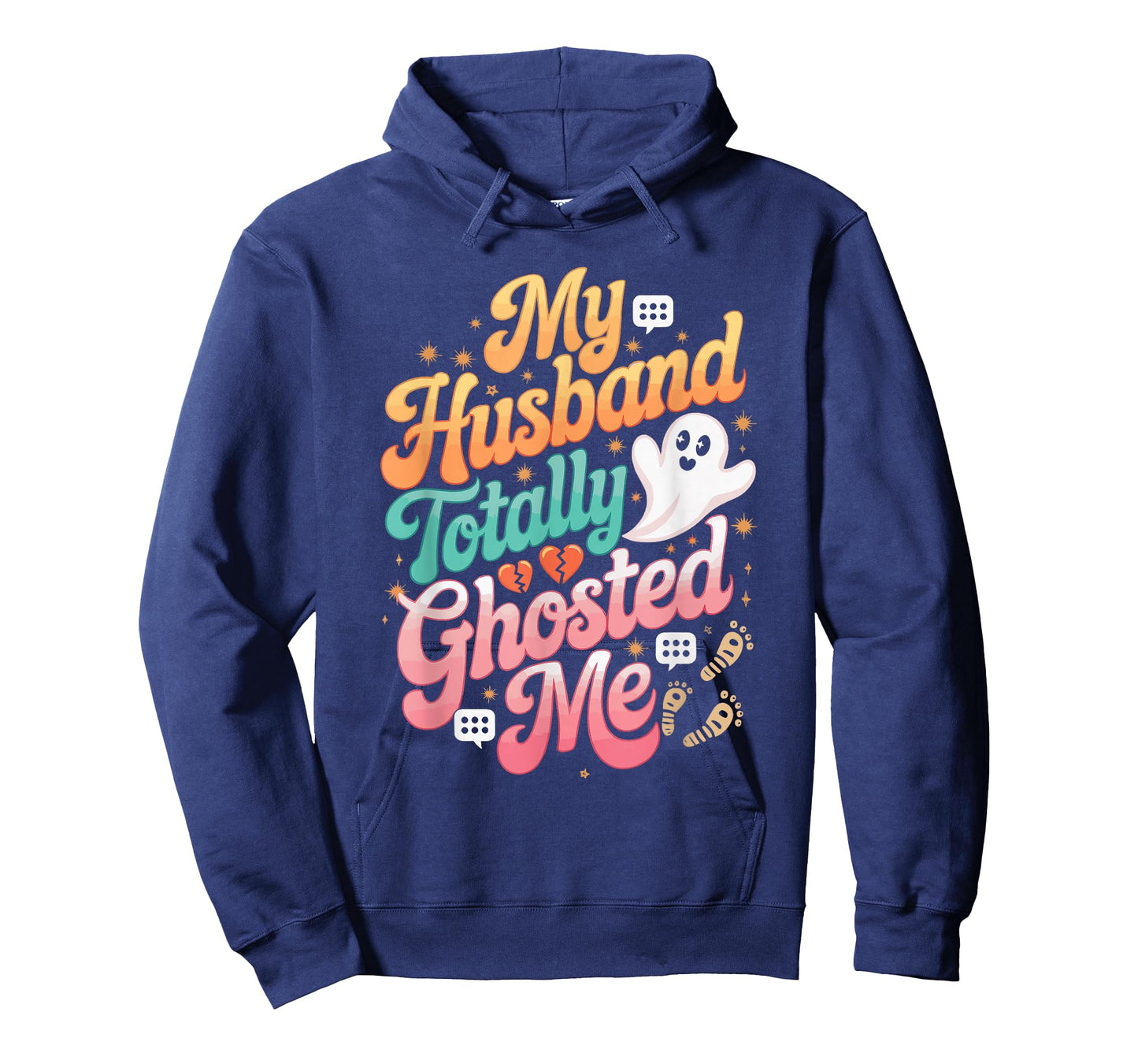 My Husband Totally Ghosted Me T-Shirt