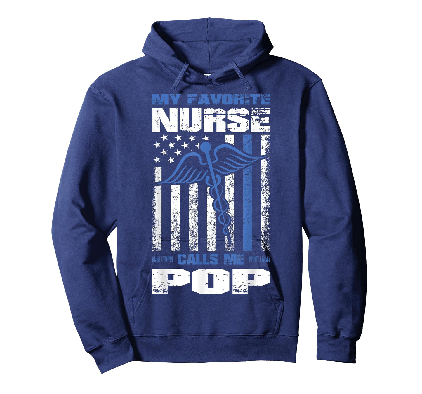 My Favorite Nurse Calls Me Pop American Flag Dad Grandpa Women Men T-Shirt