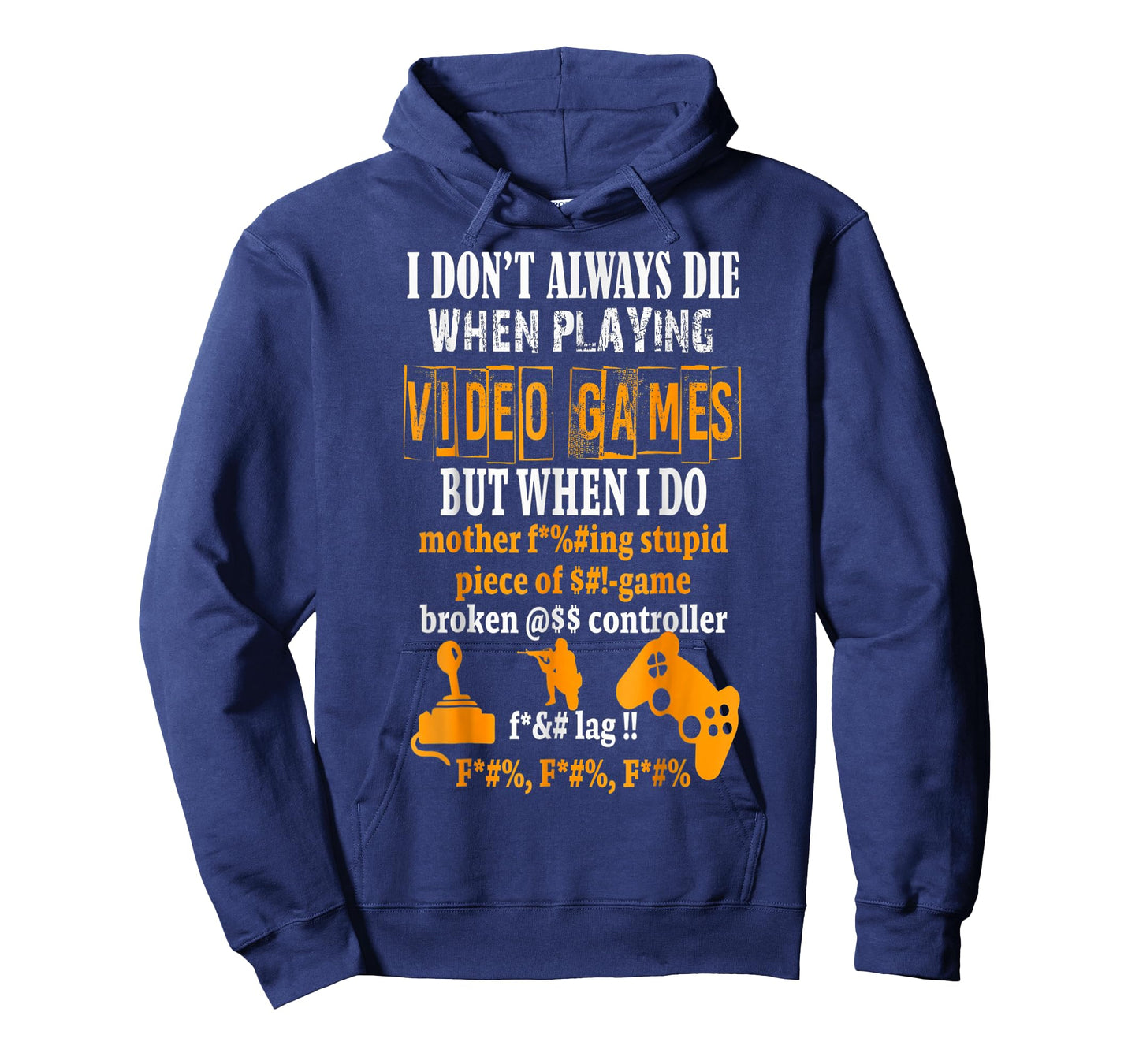 Funny I Don't Always Die In Video Games But When I Do T-Shirt
