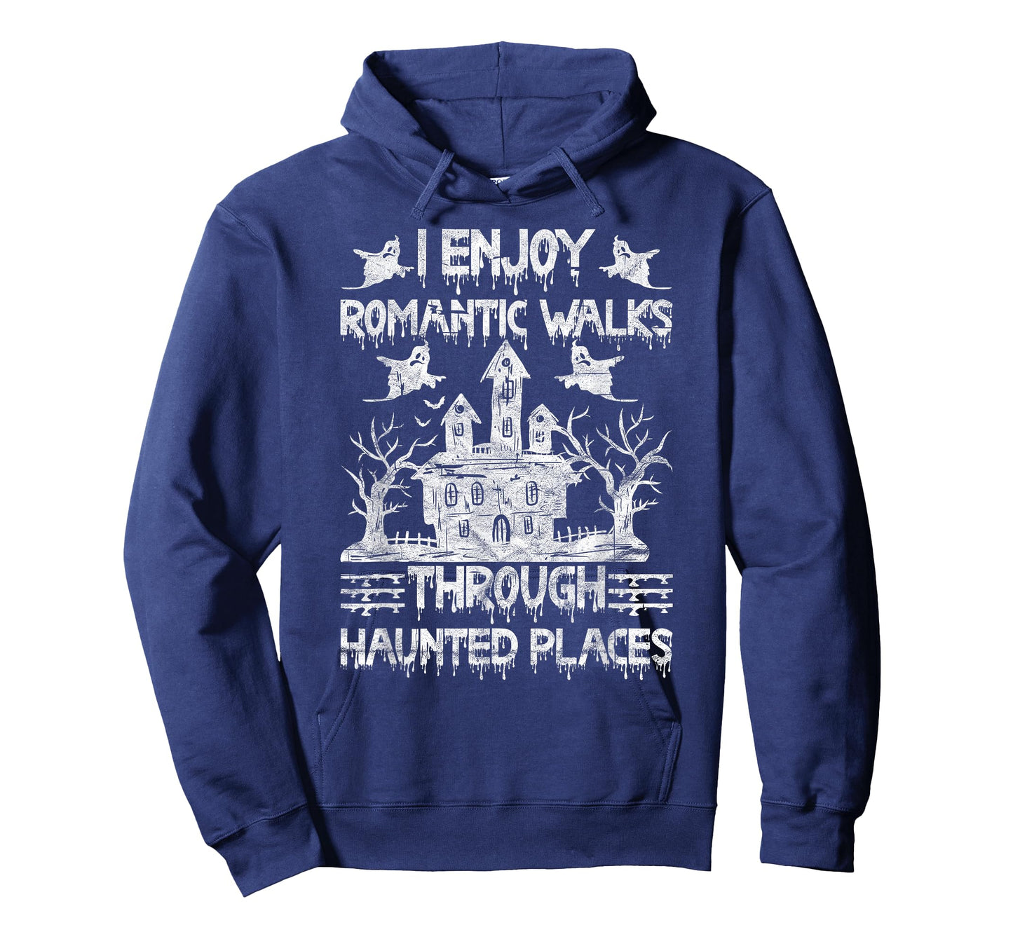 Ghost Hunting Romantic Walks Through Haunted Places T-Shirt