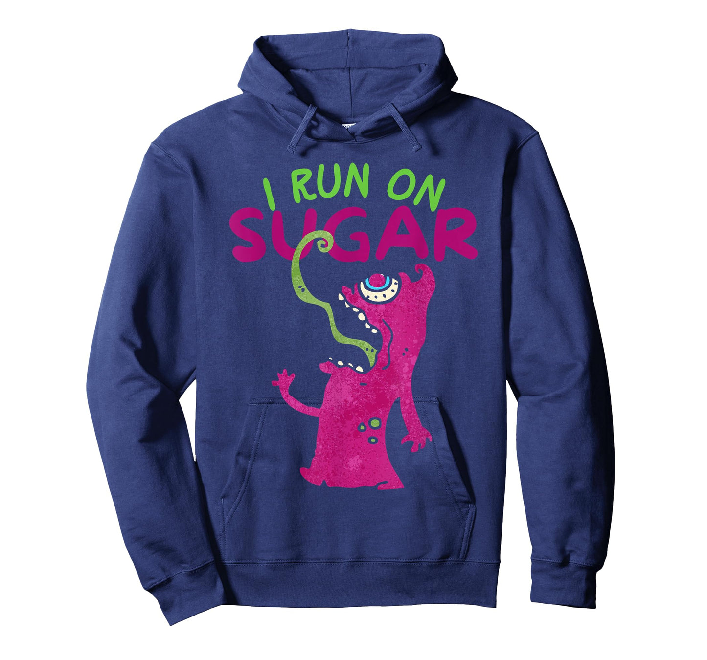 I Run On Sugar, Funny Sugar Addiction, Sugar Monster T-Shirt