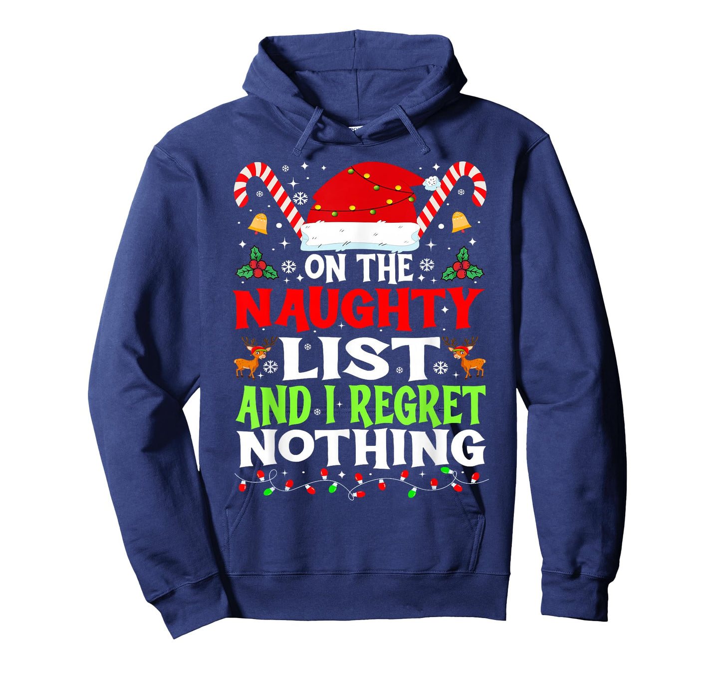 On The Naughty List and I Regret Nothing Funny Christmas T-Shirt