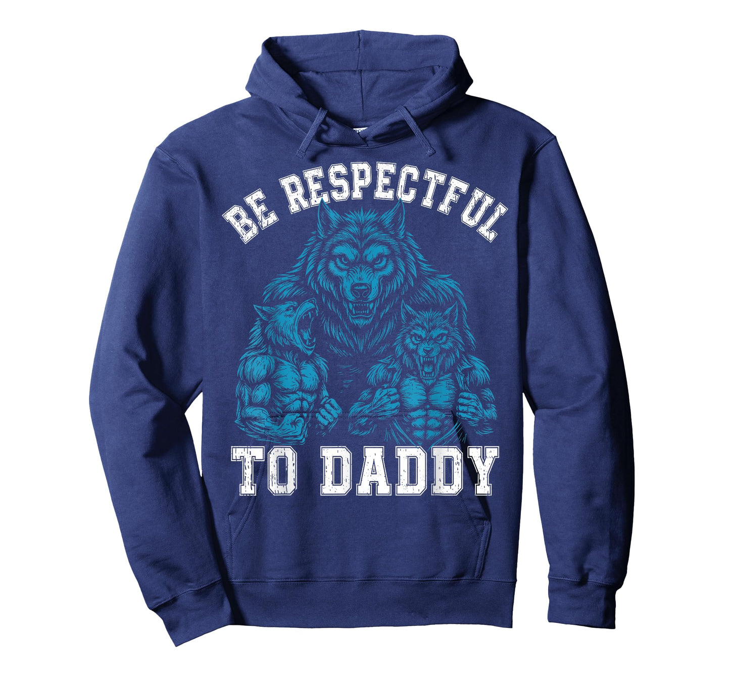 Alpha Wolf Be Respectful To Daddy Funny Meme Cringe T-Shirt