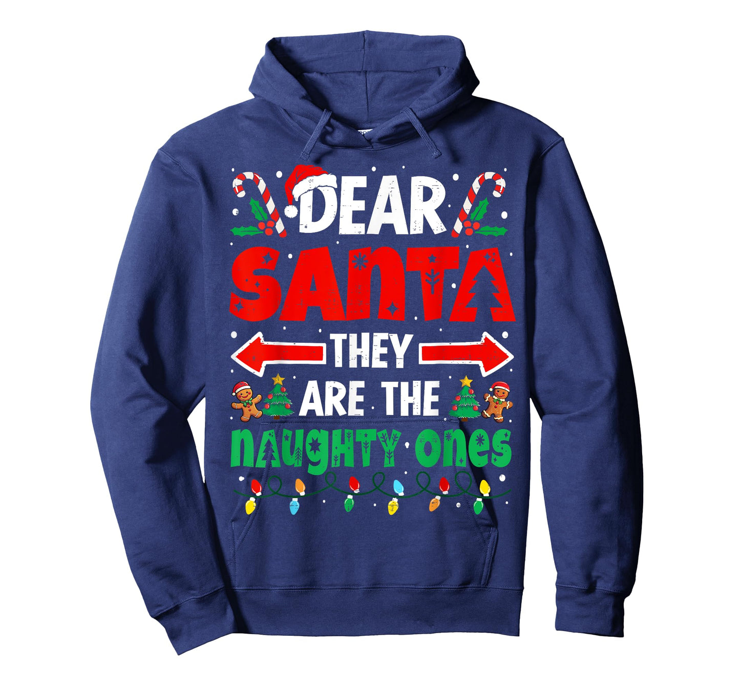 Dear Santa They Naughty Ones Funny Christmas Men Women Kids T-Shirt