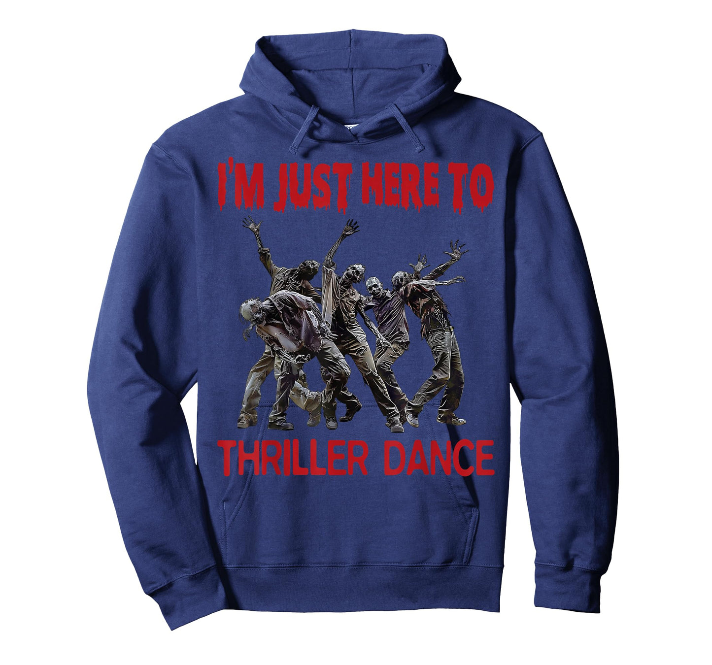 I'm Just Here To Thriller Dance zombie Halloween Women Men T-Shirt