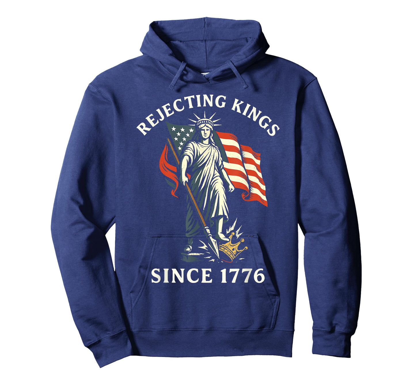 Rejecting Kings Since 1776, Statue of Liberty 4th of July T-Shirt