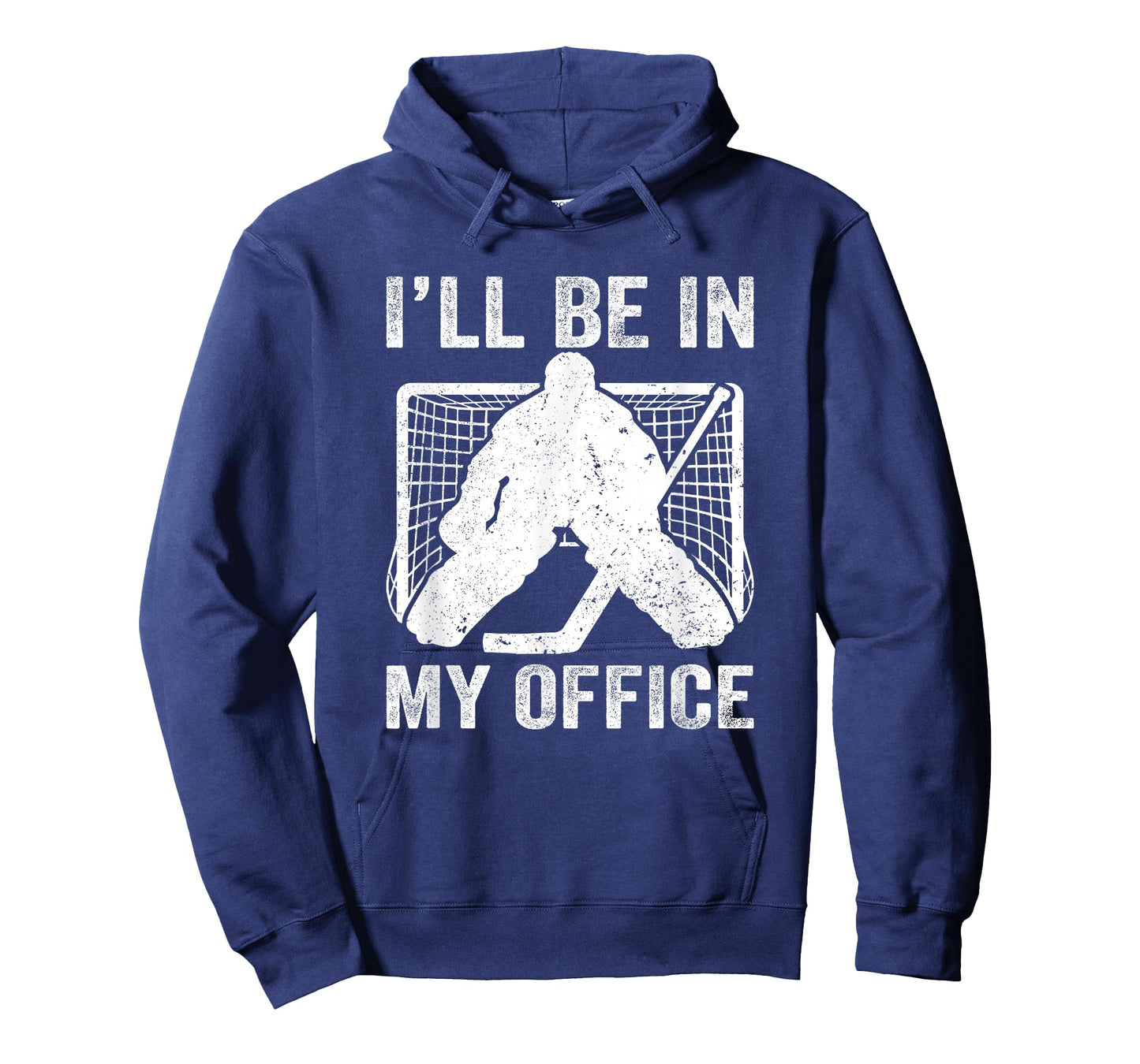Funny I'll Be In My Office Ice Hockey Player Goalie Hockey T-Shirt