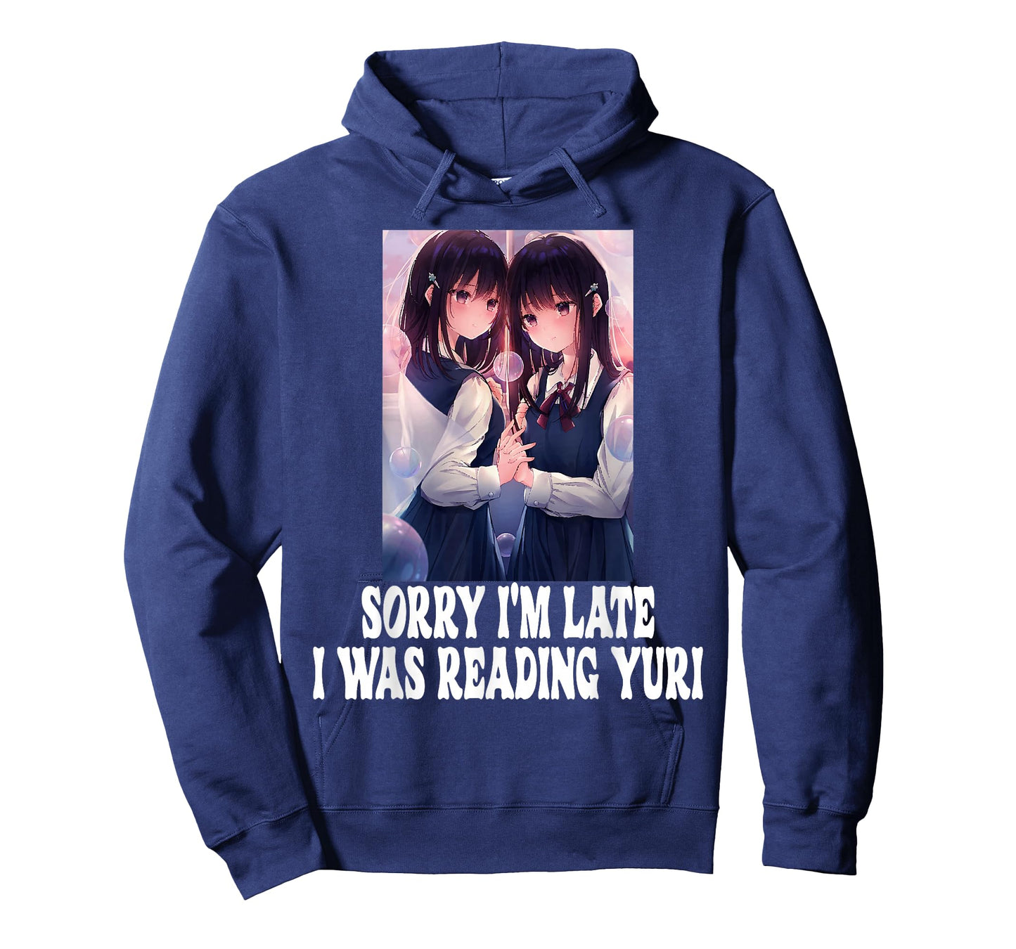 Sorry I'm Late I Was Reading Yuri Lesbian Anime Weeb Otaku T-Shirt
