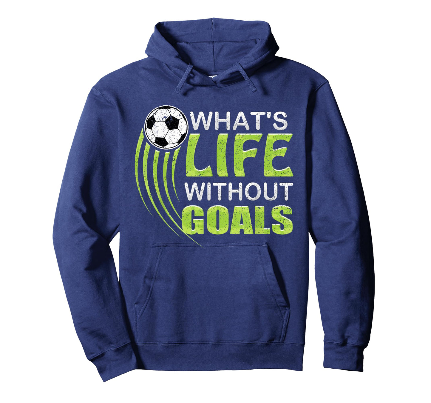 What's life without goals Soccer Football T-Shirt