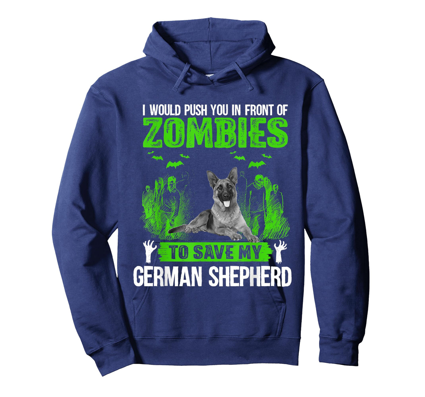 Push You In Front Of Zombies Save German Shepherd Dog T-Shirt
