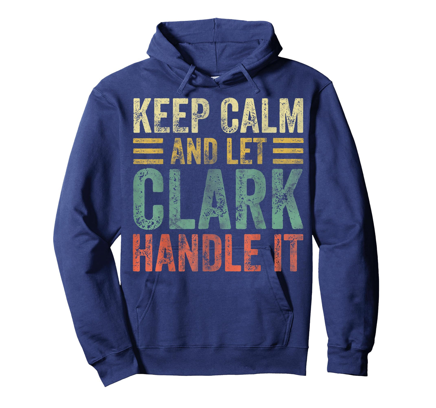 Personalized Name Shirt Keep Calm And Let Clark Handle it T-Shirt