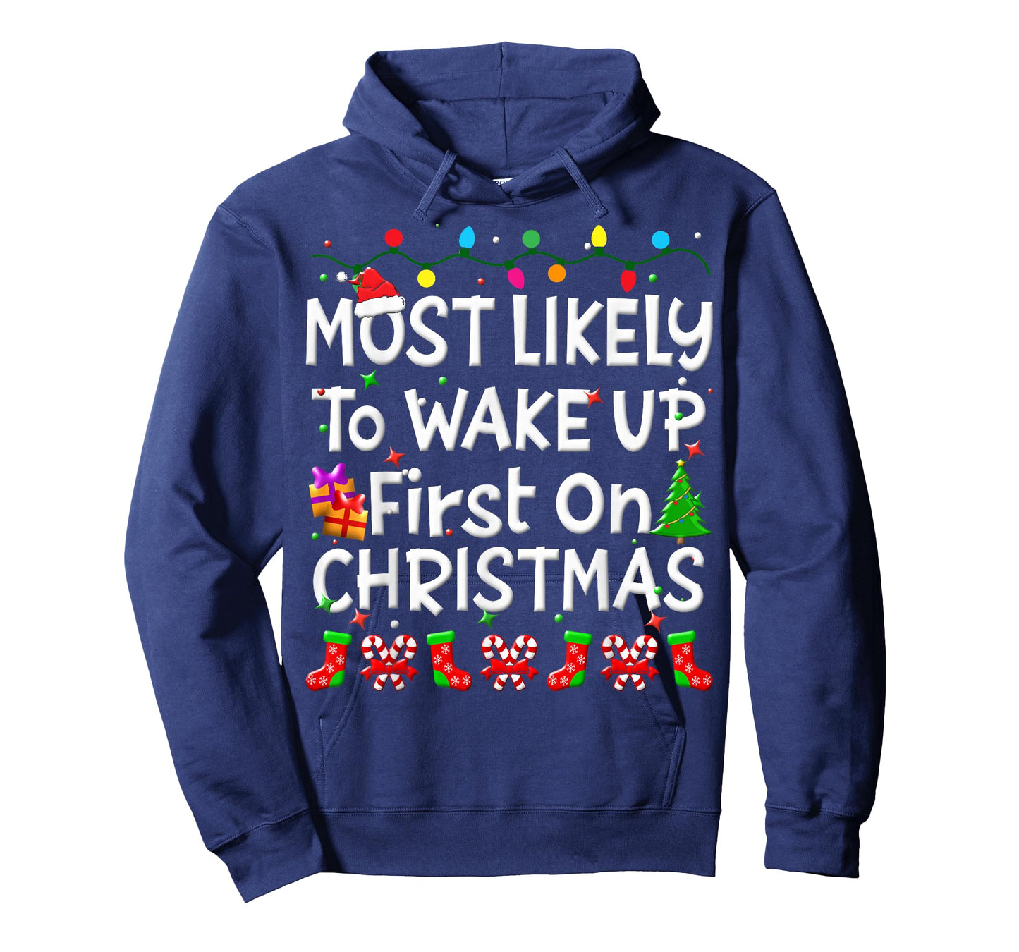 Most Likely To Wakeup First On Christmas Family Funny Joy T-Shirt