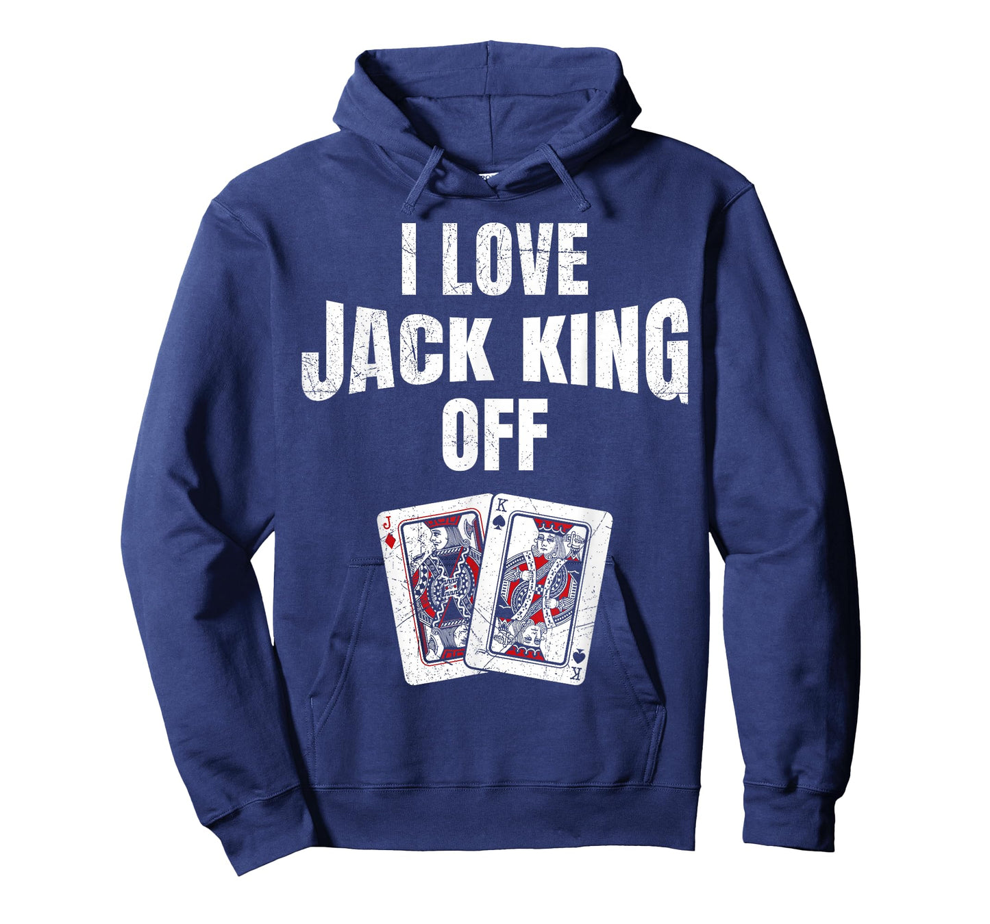 Poker Tournament I LOVE JACK KING OFF Funny Poker Player T-Shirt