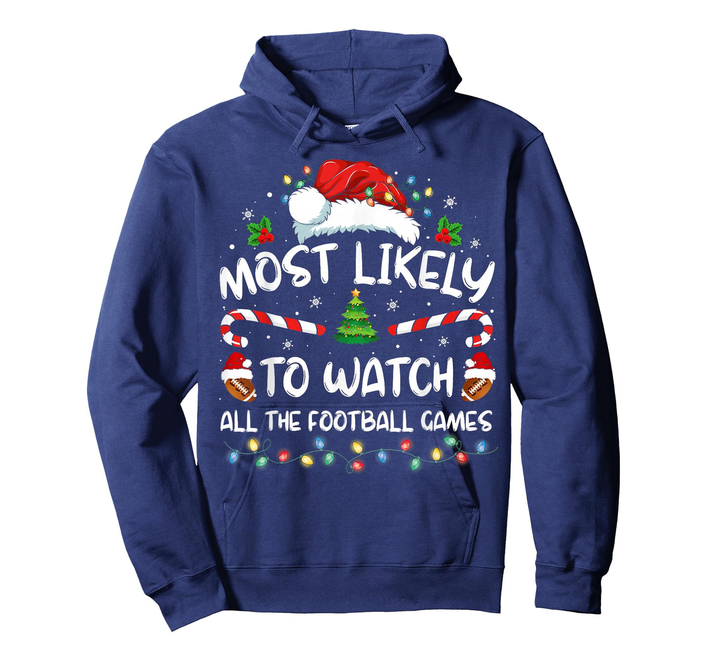 Most Likely To Watch All The Football Games Christmas Xmas T-Shirt