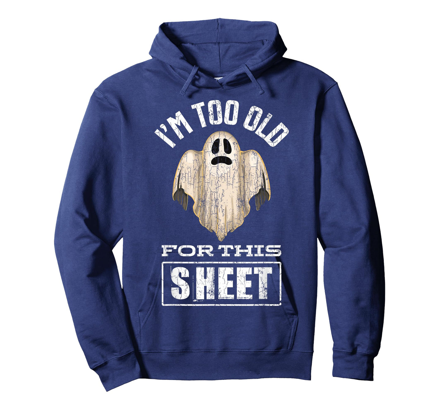 I'm Too Old For This Sheet Funny Halloween Ghost Graphic T-Shirt