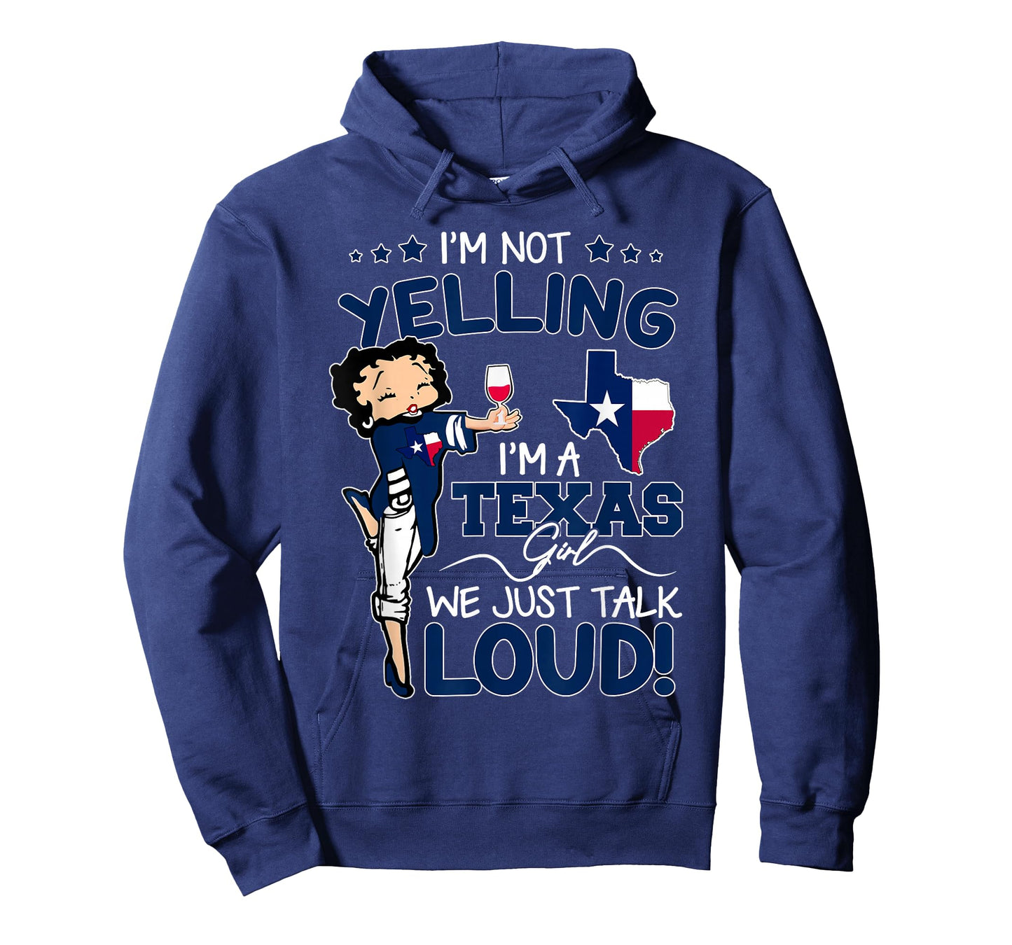 Funny I'm Not Yelling I'm An Texas Girl We Just Talk Loud T-Shirt