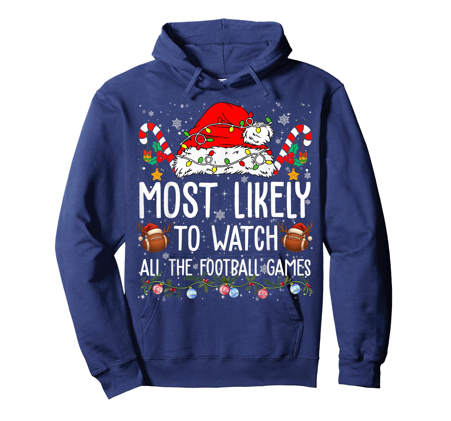 Christmas Family Most Likely to Watch All The Football Games T-Shirt