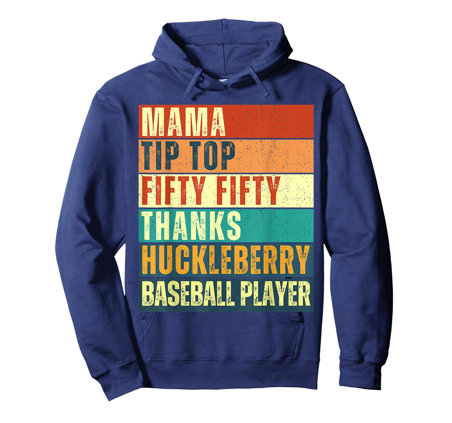 Mama Tip-Top Fifty Fifty Thanks Huckleberry Baseball Player T-Shirt