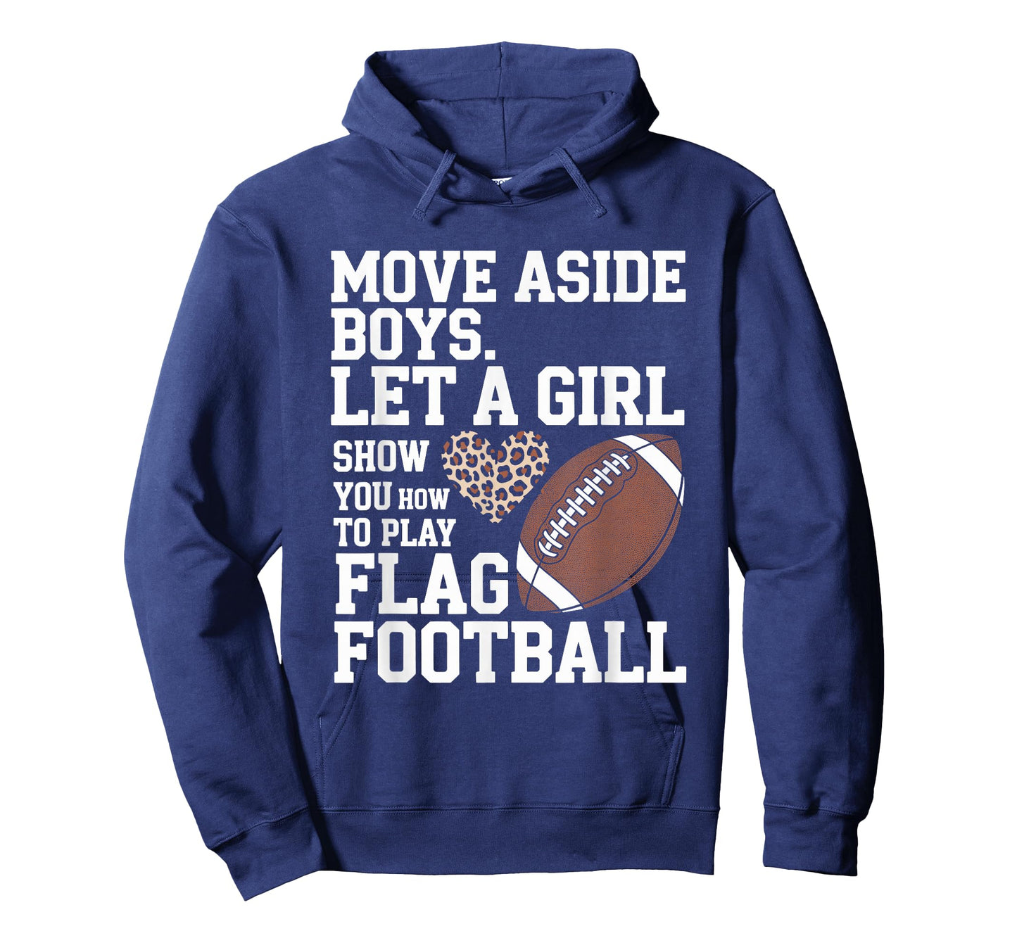 Move Aside Boy Let A Girl Show You How to Play Flag Football T-Shirt