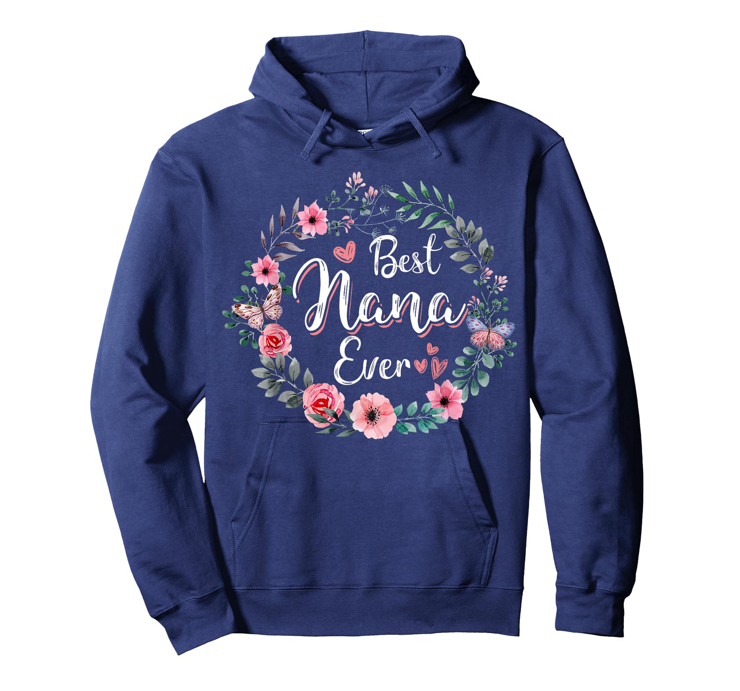 Best Nana Ever Shirt Mother's Day Mom Mimi Grandma Nana Idea T-Shirt
