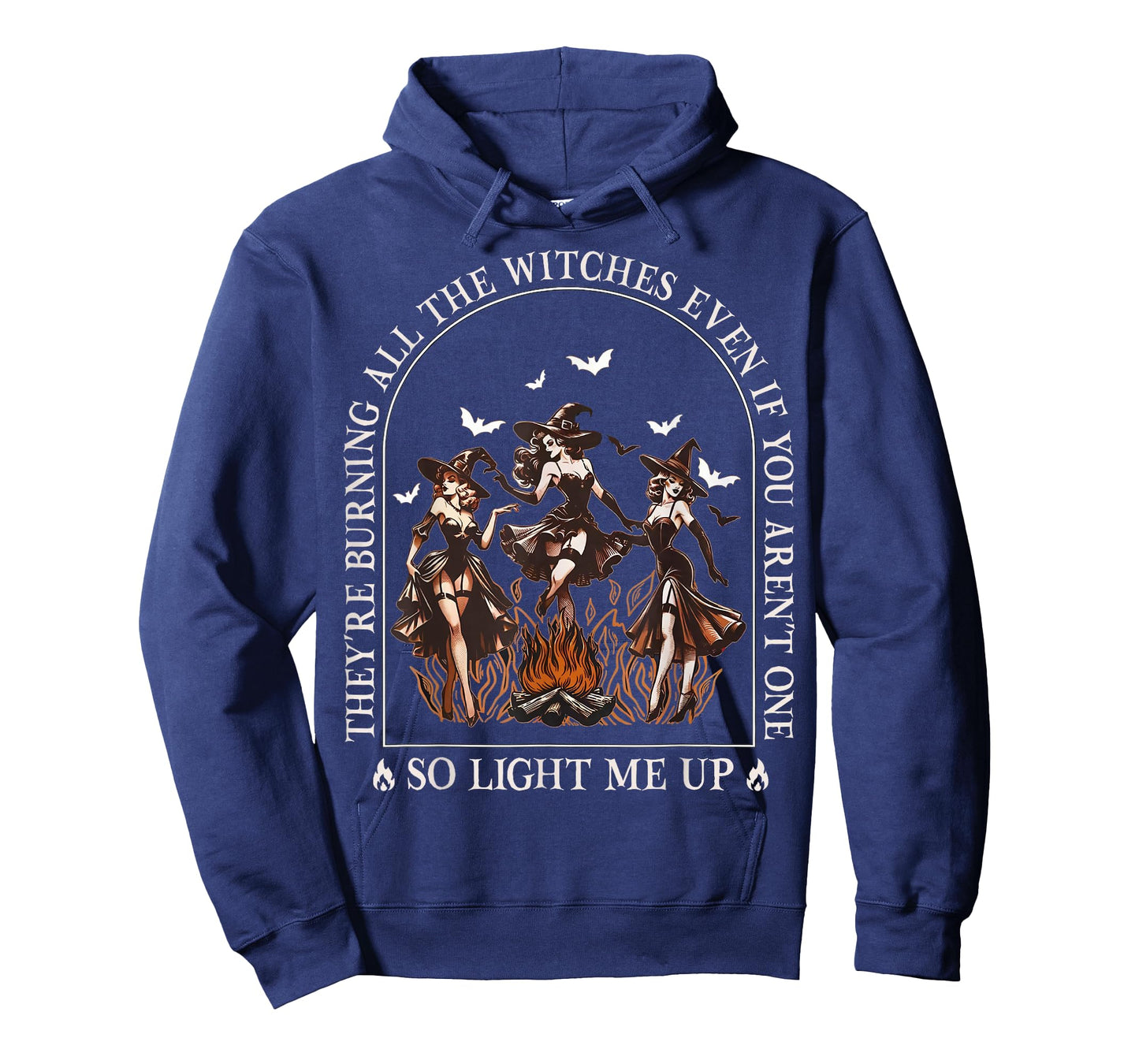 They're Burning All The Witches Even If You Arent One Women T-Shirt