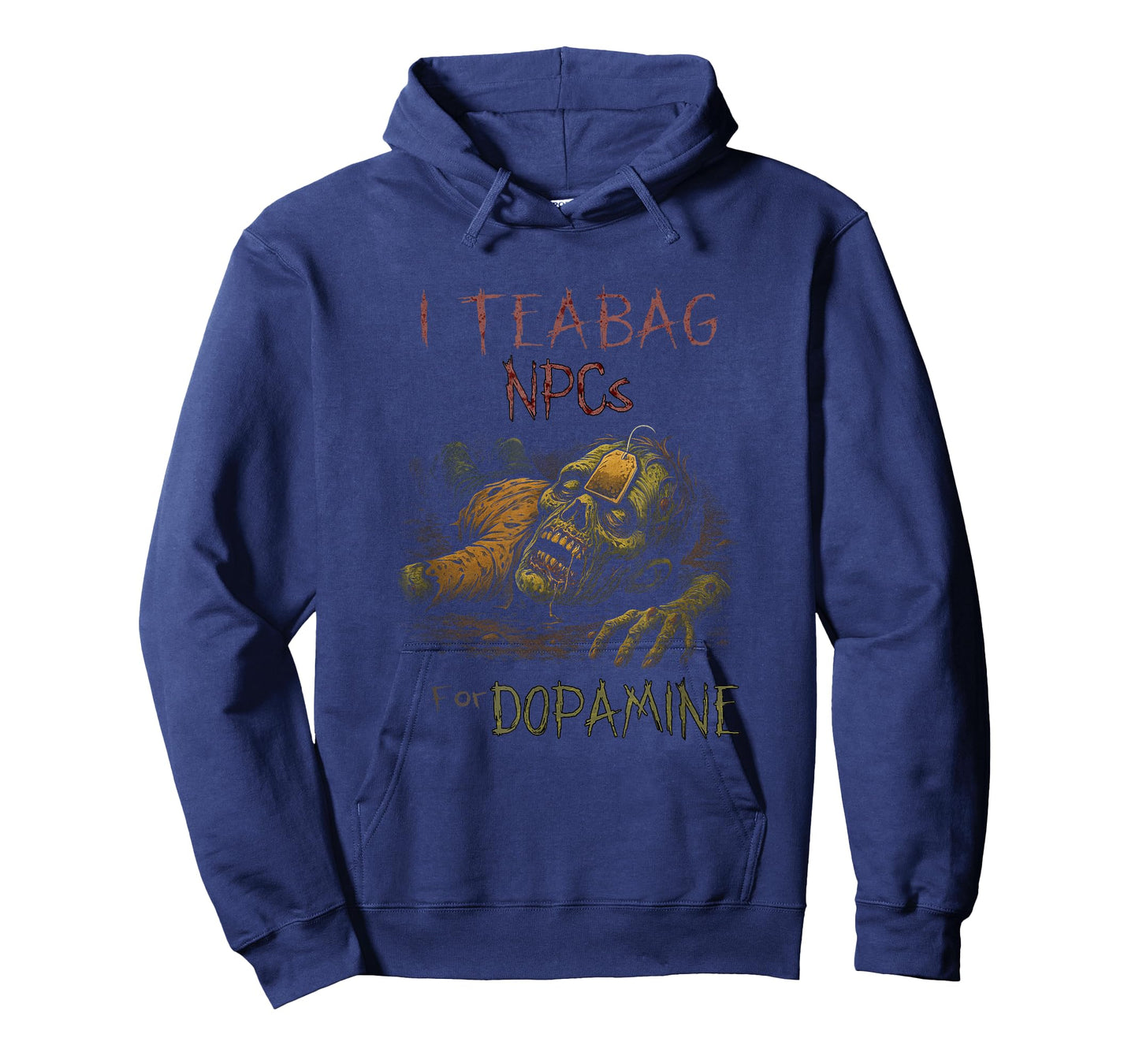 I Teabag NPCs for Dopamine - Funny Zombie Gamer Halloween T-Shirt