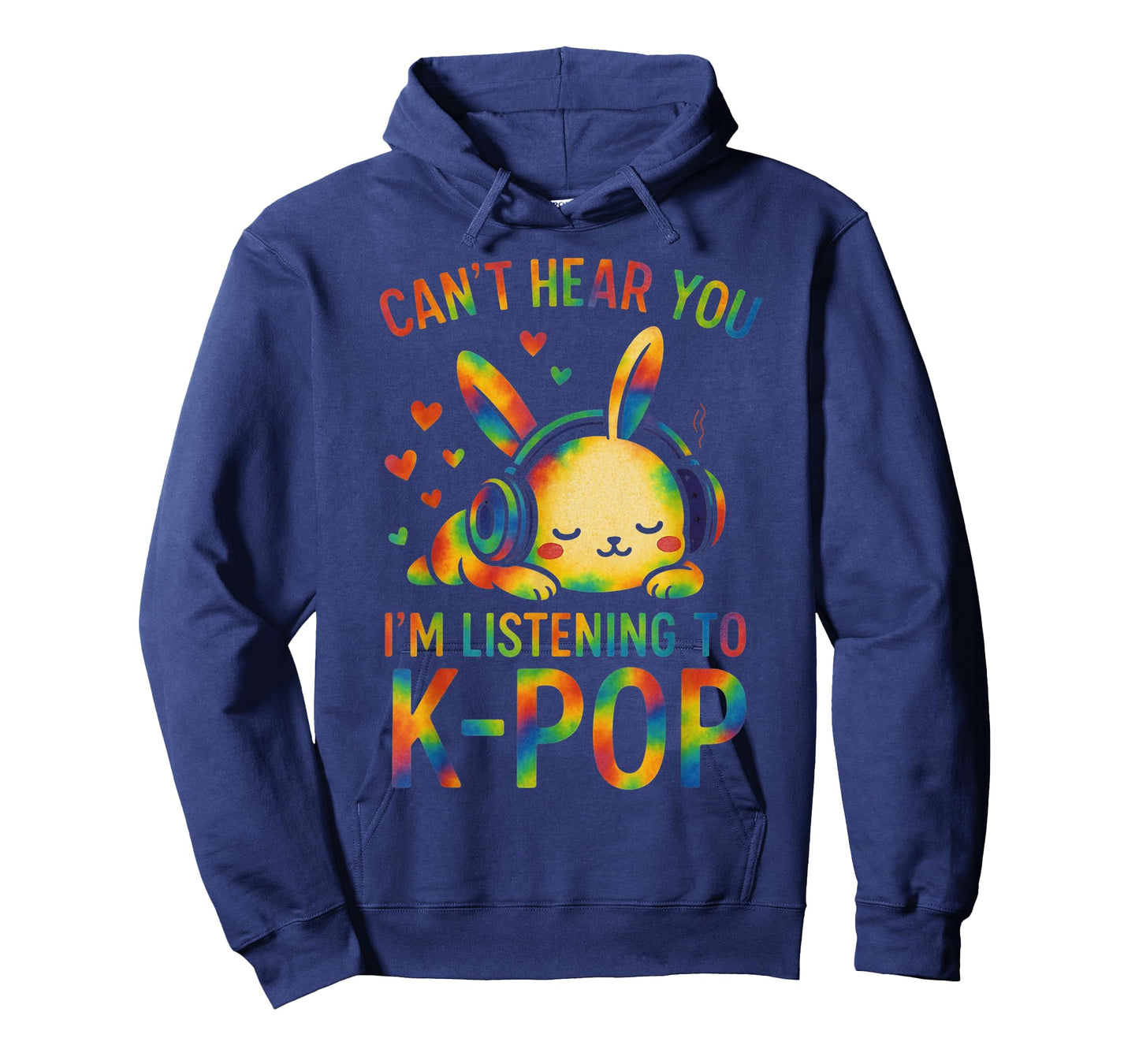 Can't Hear You I'm Listening Kpop Rabbit K-pop Tie Dye T-Shirt