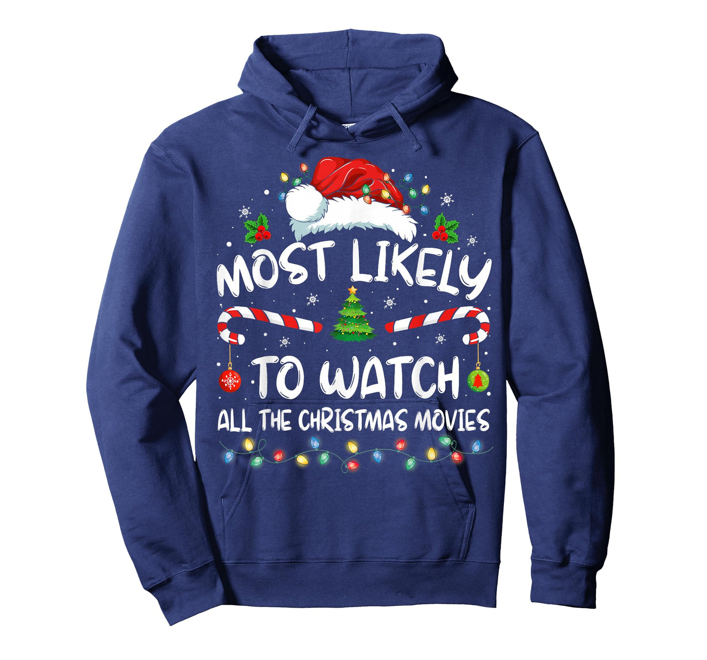 Most Likely to Watch All The Christmas Movies Christmas T-Shirt