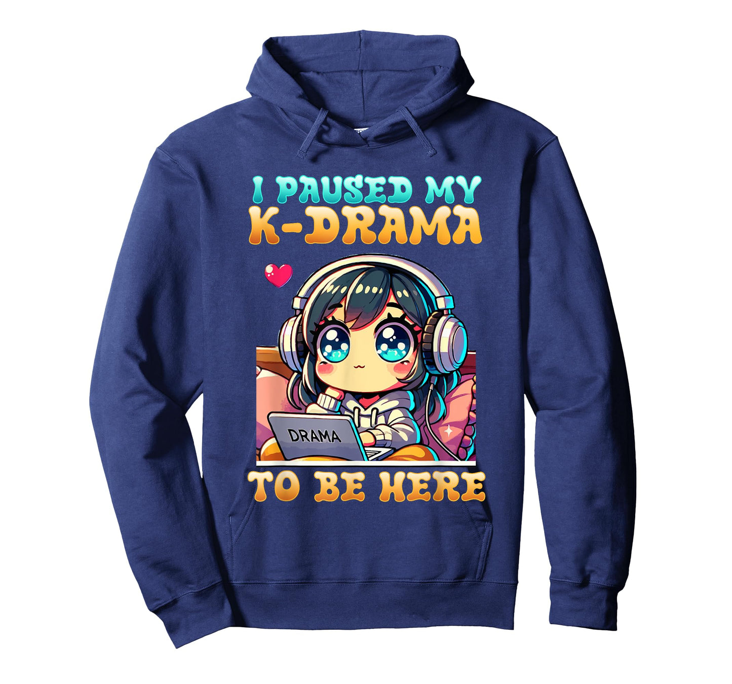 I Paused My K-Drama To Be Here I Finger Heart I Korean Music T-Shirt
