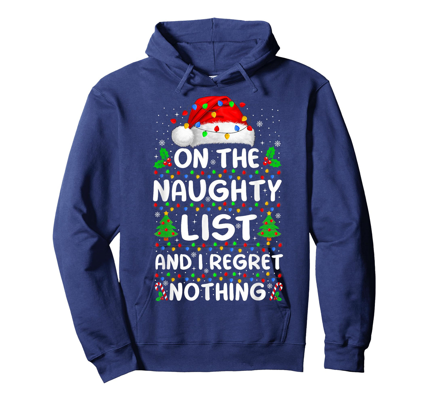 On The Naughty List and I Regret Nothing Funny Xmas T-Shirt