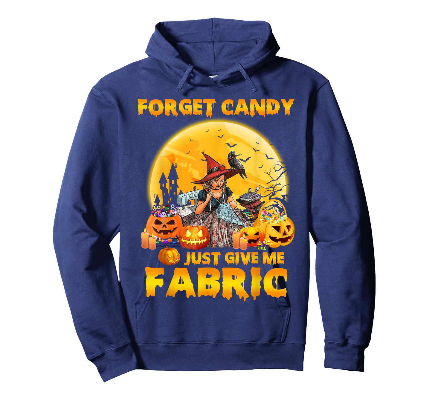 Forget Candy Just Give Me Fabric Halloween Sewing Quilting T-Shirt