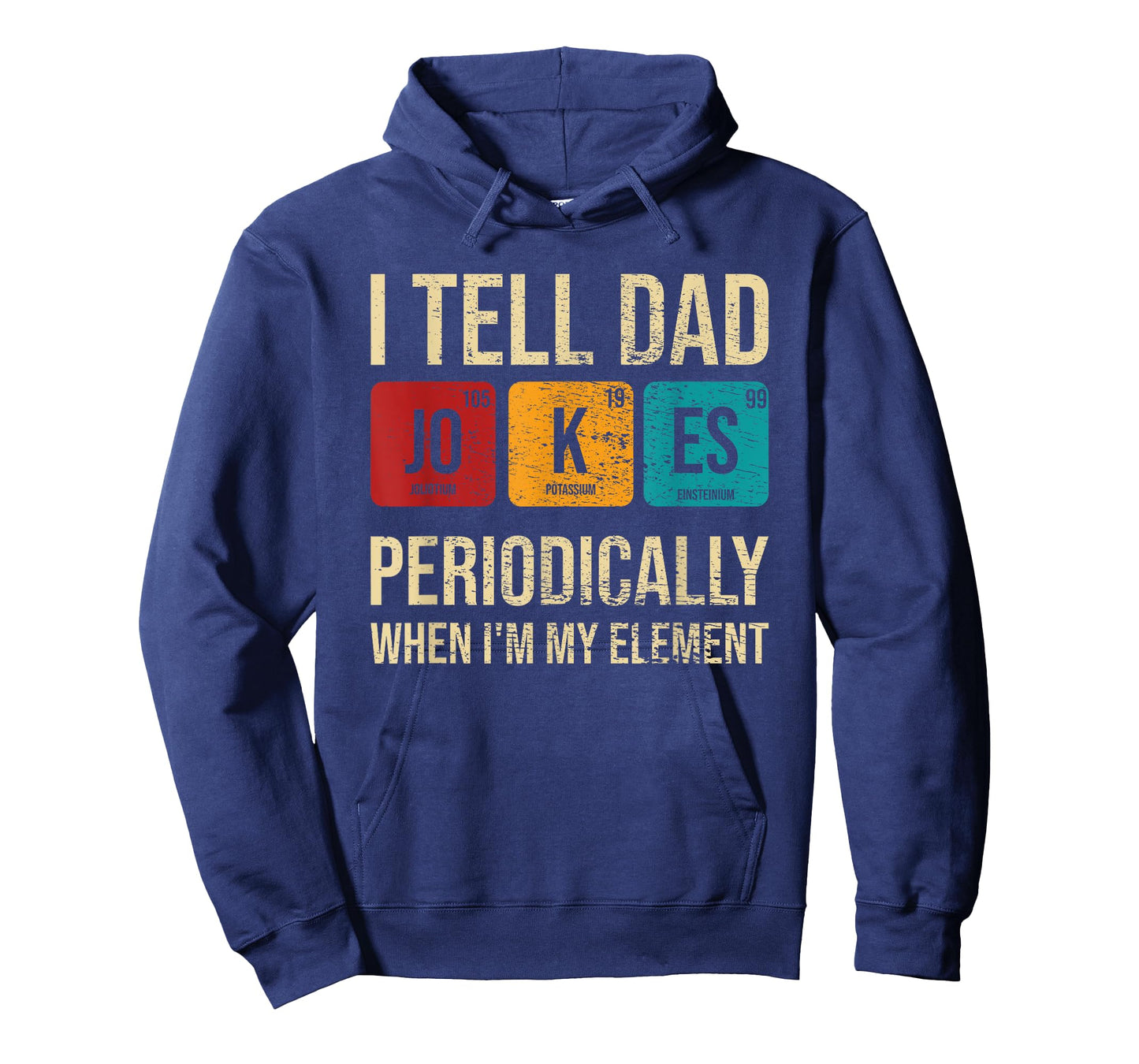 I Tell Dad Jokes Periodically When Iโm My Element T-Shirt