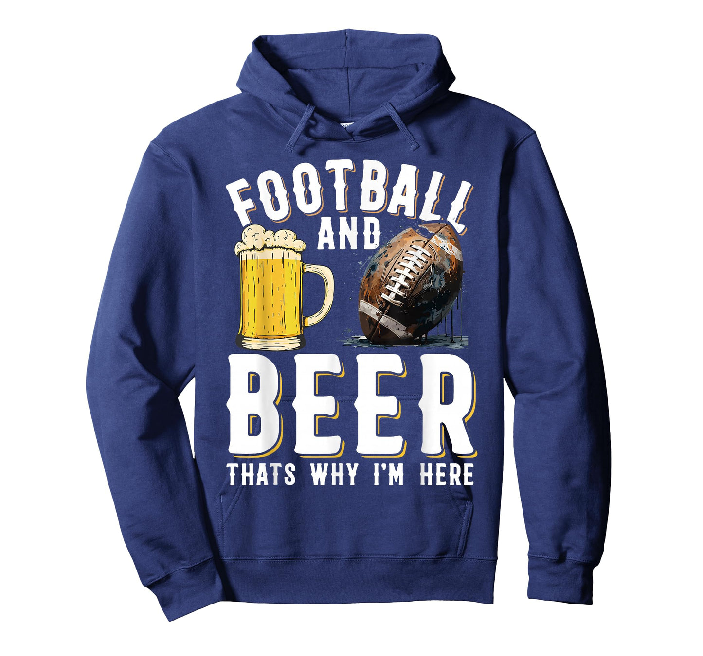 Football and beer thats why I'm here - American Football T-Shirt