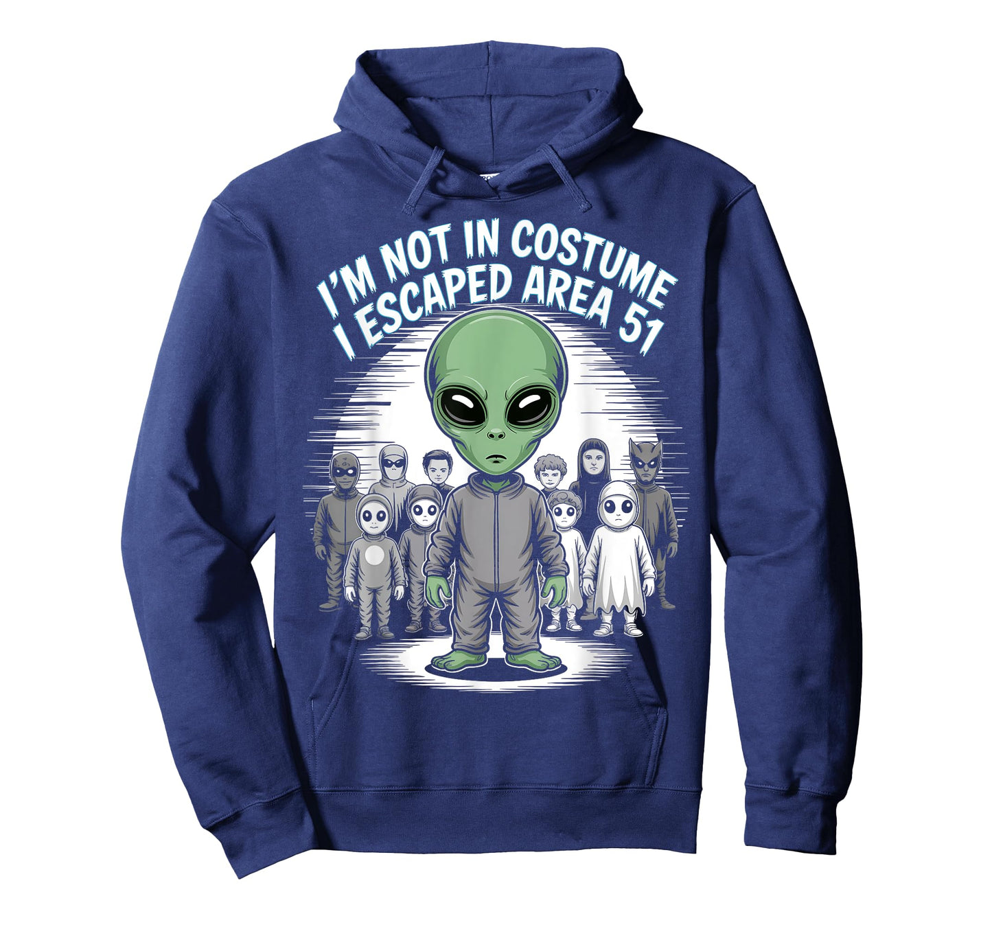 Iโm Not in Costume I Escaped Area 51 โ Funny Alien Halloween T-Shirt