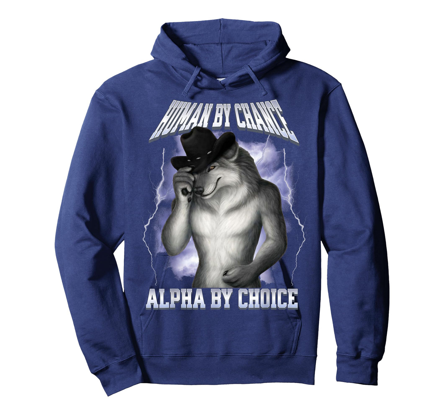 Human By Chance Alpha By Choice Cool Funny Alpha Wolf Meme T-Shirt