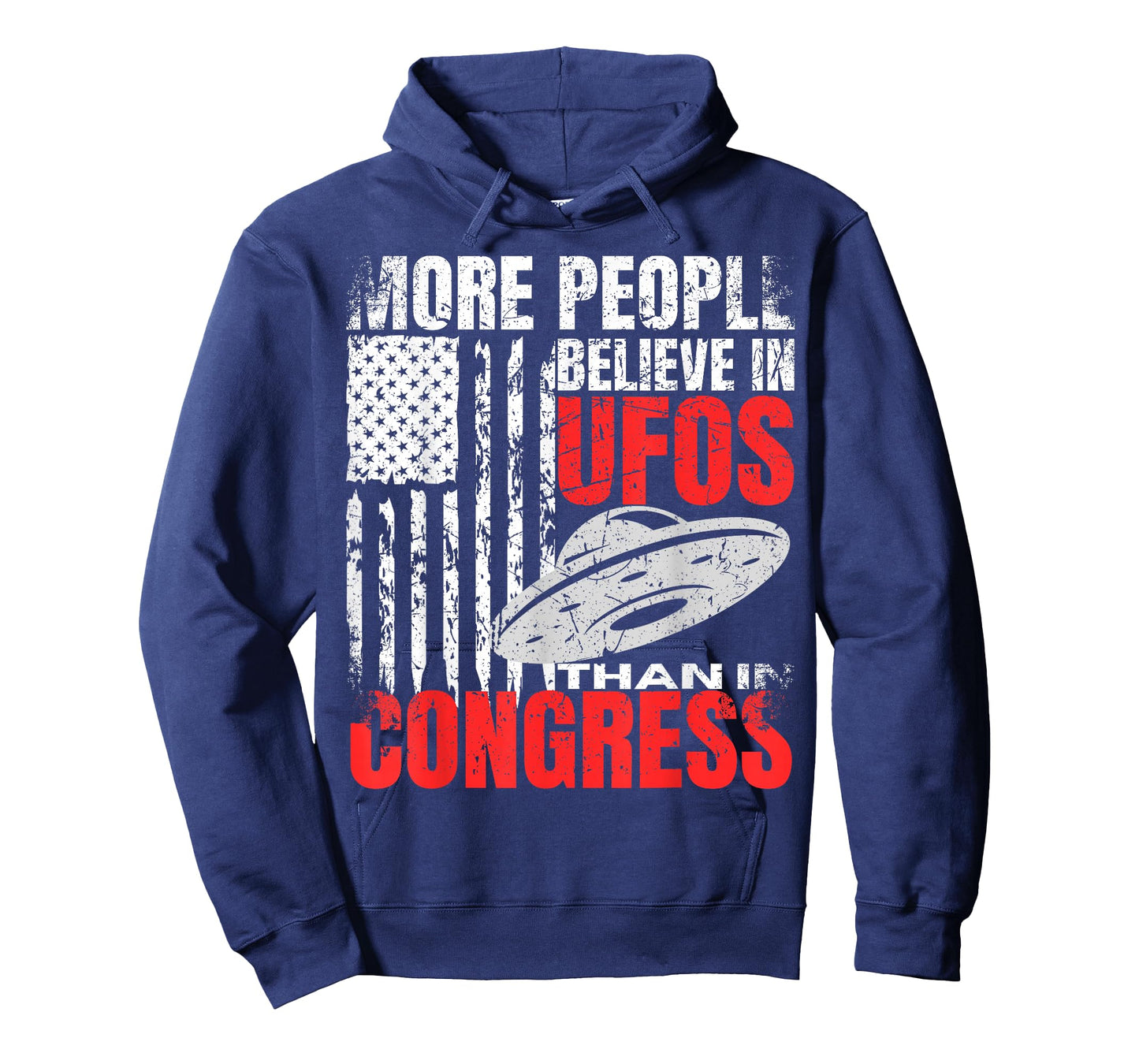 More People Believe in UFOS Than in Congress Funny American T-Shirt