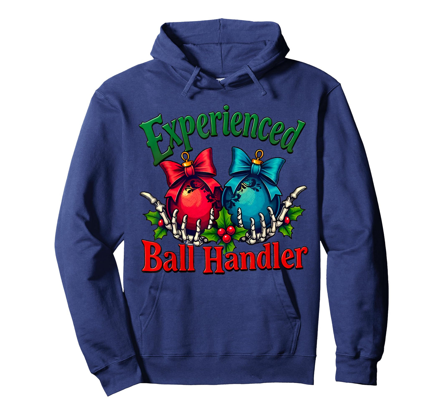 Experienced Ball Handler Funny Christmas Saying Men Women T-Shirt