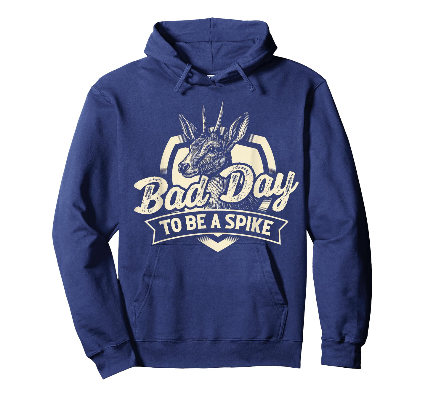 Bad Day to Be A Spike - Hunting Lover Big Game Hunter T-Shirt